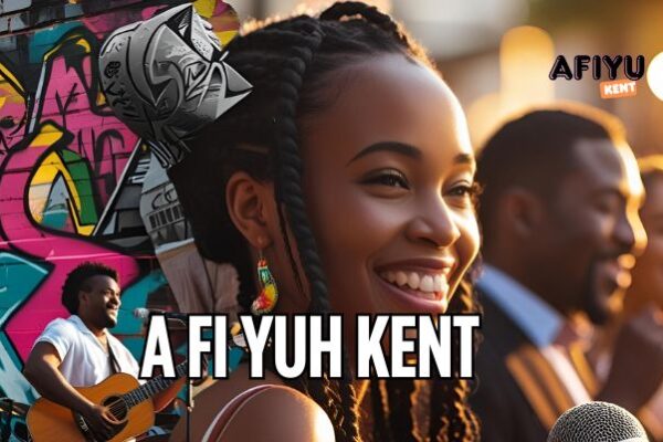 A Fi Yuh Kent